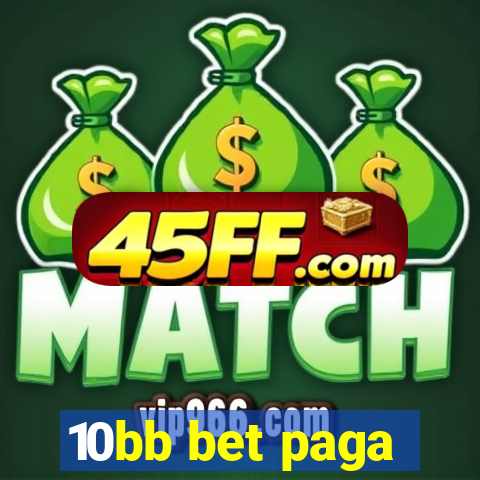 10bb bet paga
